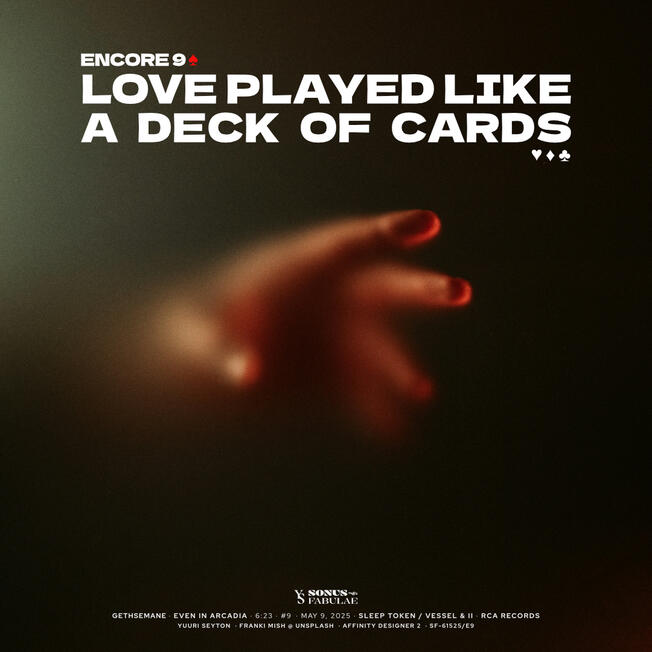 Encore IX: Love Played Like A Deck Of Cards