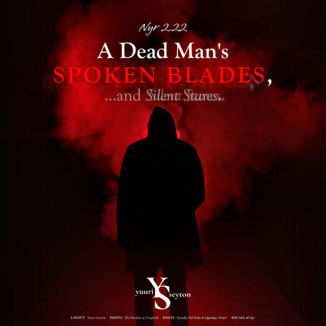 2.22: A Dead Man's Spoken Blades and Silent Stares