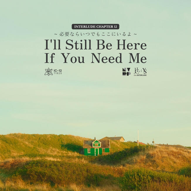 Chapter 12: I'll Still Be Here If You Need Me (ENG)